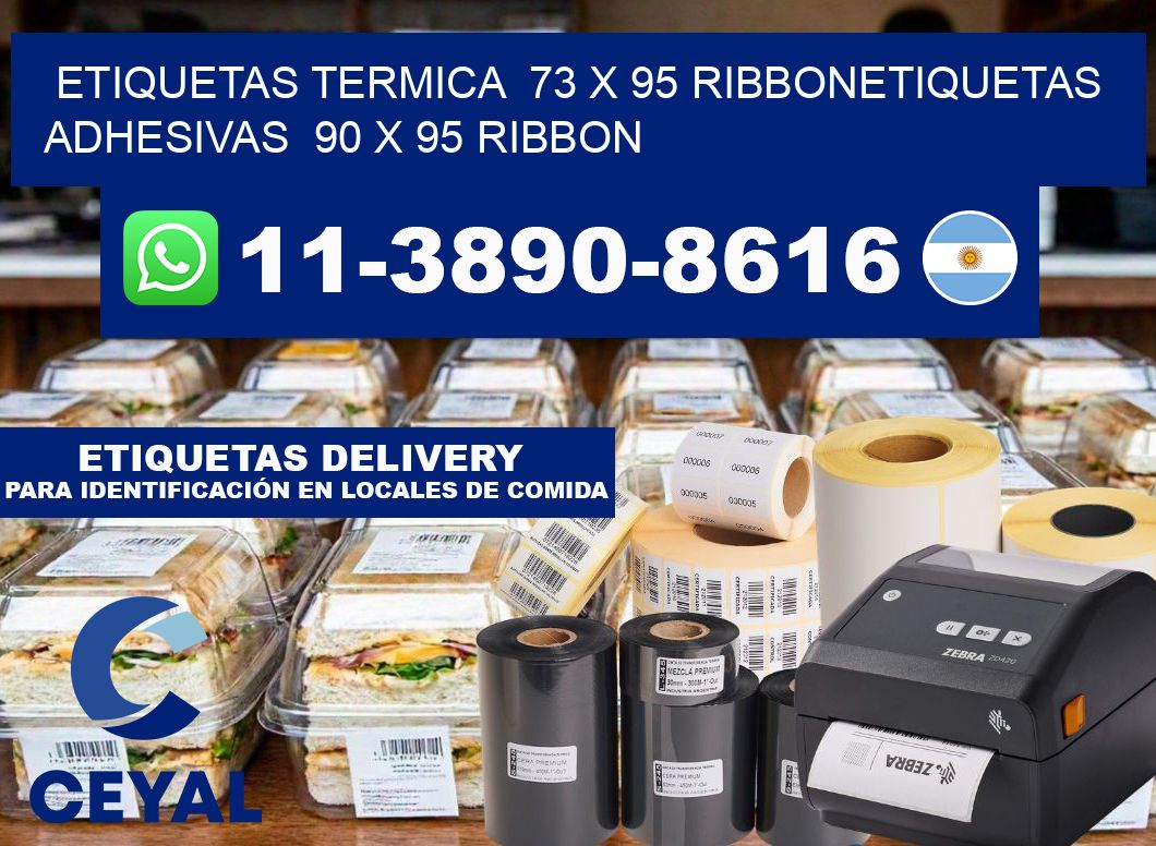 Etiquetas termica  73 x 95 ribbonEtiquetas adhesivas  90 x 95 ribbon