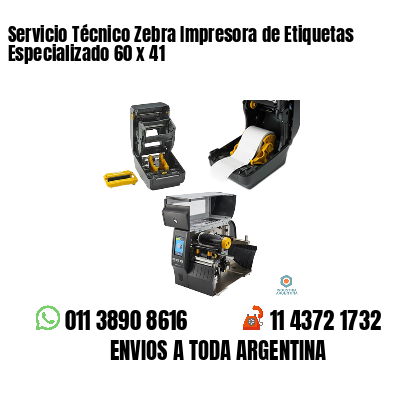 Servicio Técnico Zebra Impresora de Etiquetas Especializado 60 x 41