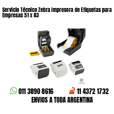 Servicio Técnico Zebra Impresora de Etiquetas para Empresas 51 x 83