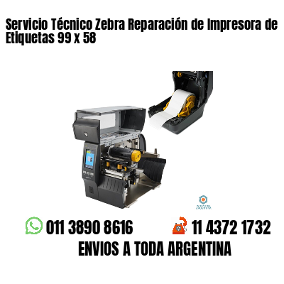Servicio Técnico Zebra Reparación de Impresora de Etiquetas 99 x 58
