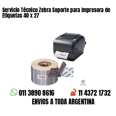 Servicio Técnico Zebra Soporte para Impresora de Etiquetas 40 x 27