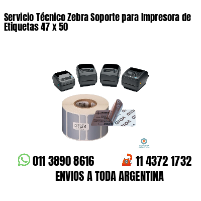 Servicio Técnico Zebra Soporte para Impresora de Etiquetas 47 x 50