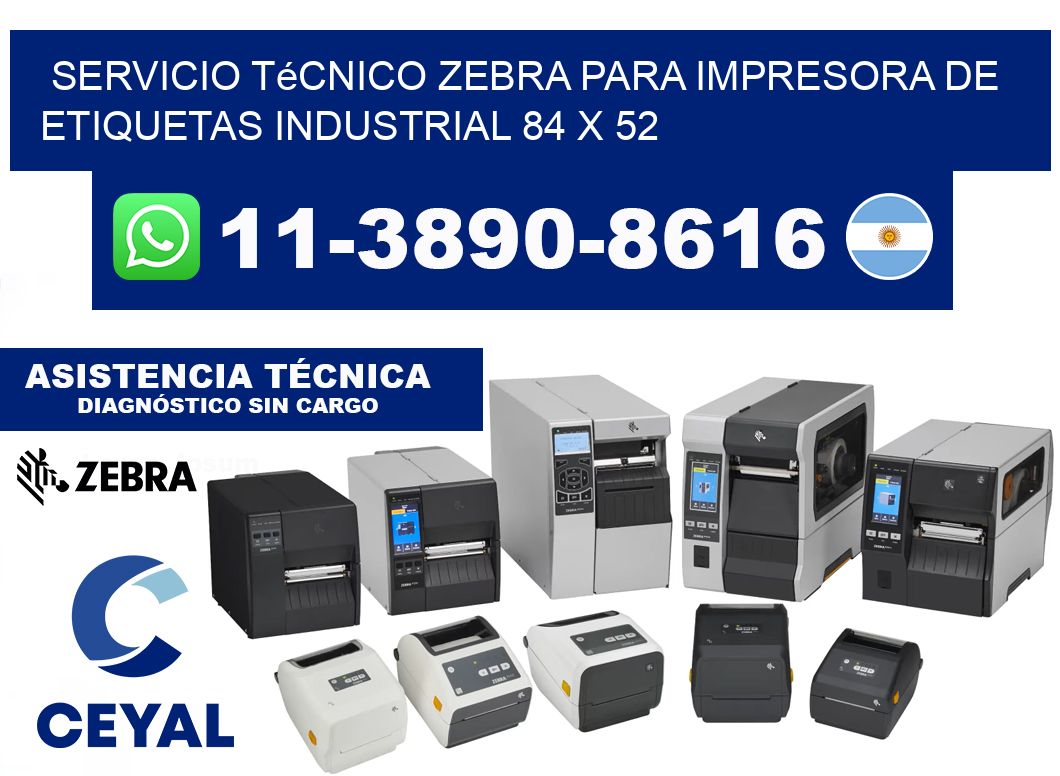 Servicio Técnico Zebra para Impresora de Etiquetas Industrial 84 x 52