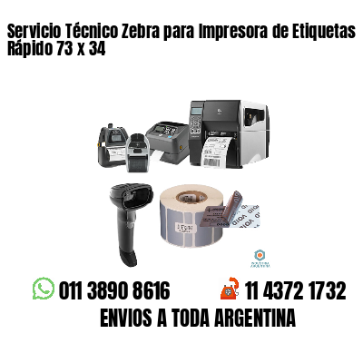 Servicio Técnico Zebra para Impresora de Etiquetas Rápido 73 x 34