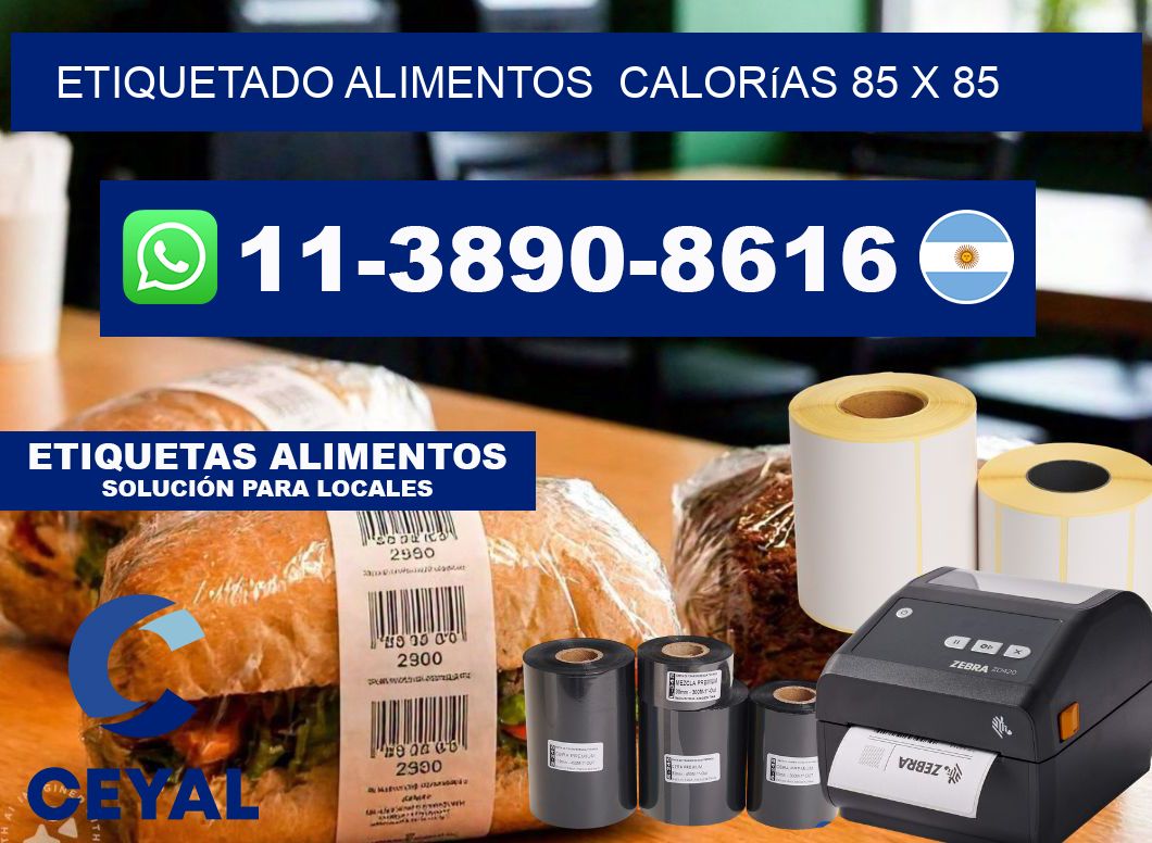 etiquetado alimentos  Calorías 85 x 85