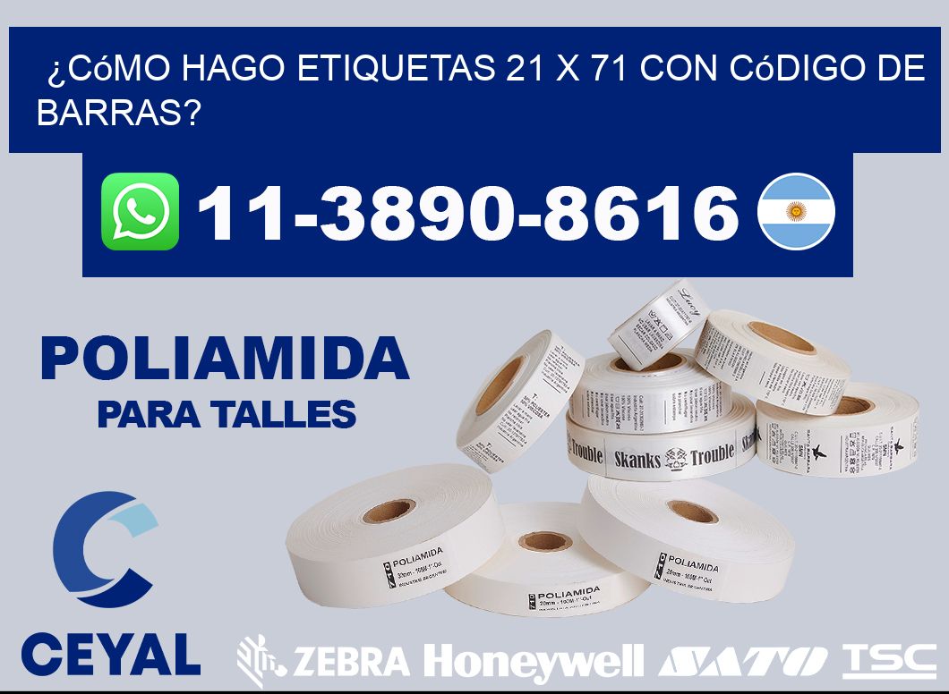 ¿Cómo hago etiquetas 21 x 71 con código de barras?