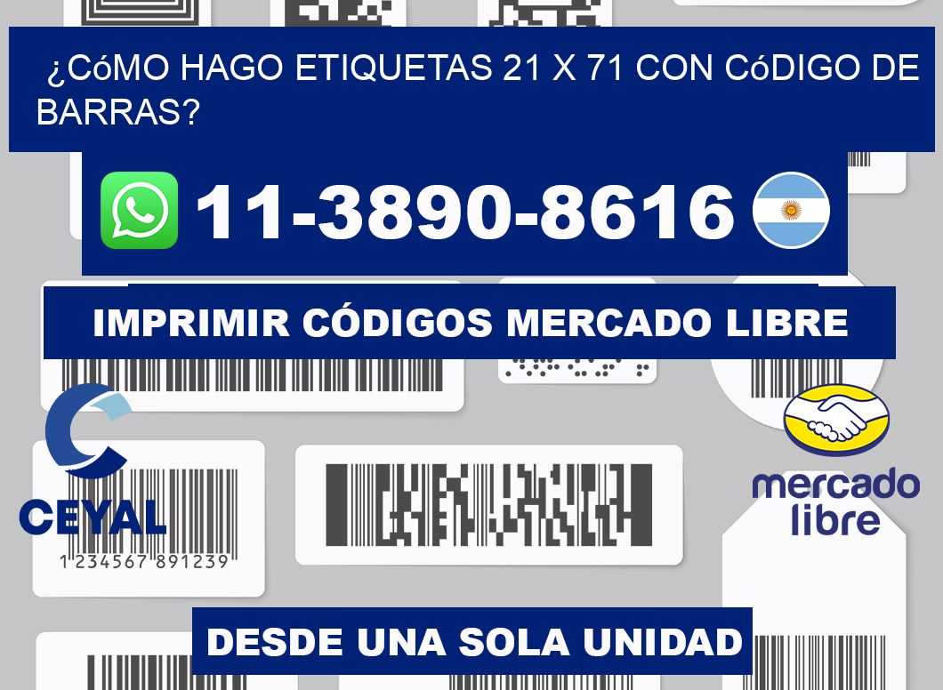 ¿Cómo hago etiquetas 21 x 71 con código de barras?