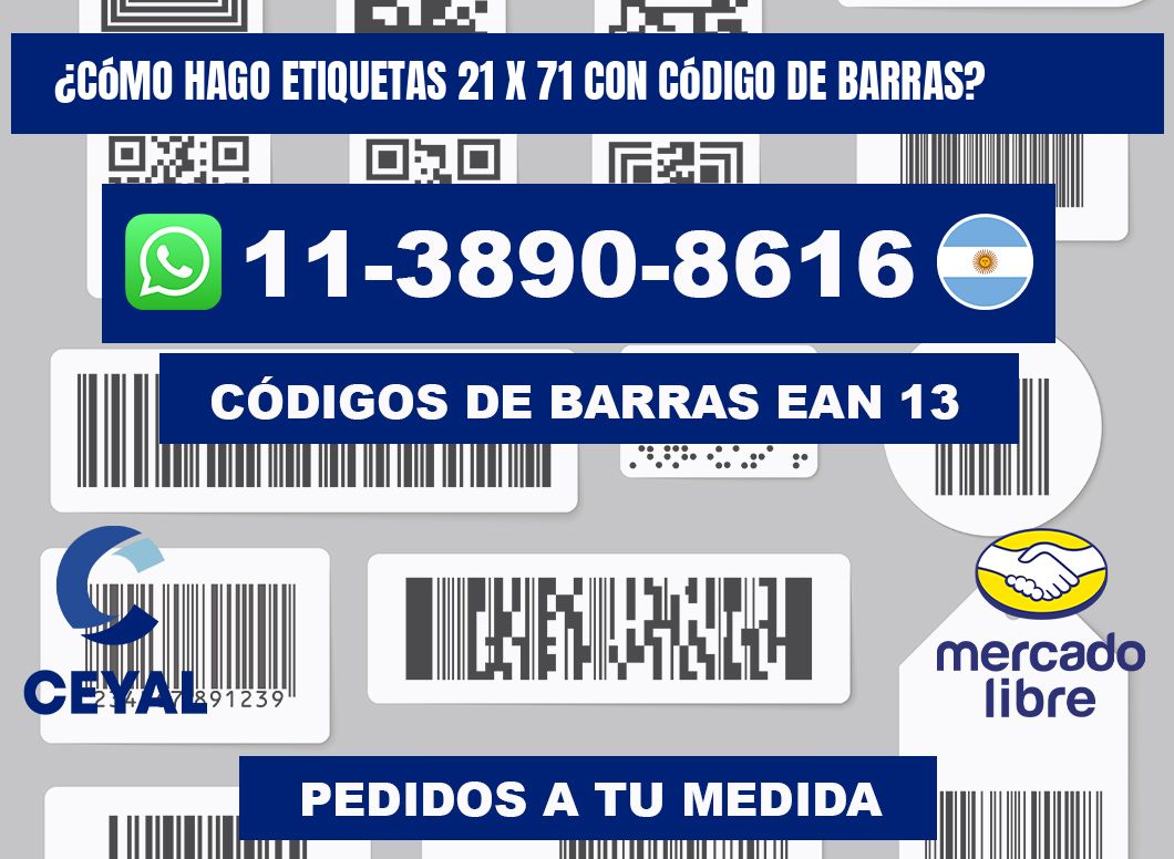 ¿Cómo hago etiquetas 21 x 71 con código de barras?