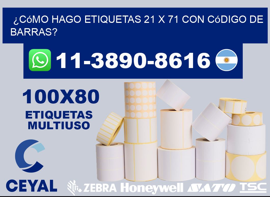 ¿Cómo hago etiquetas 21 x 71 con código de barras?