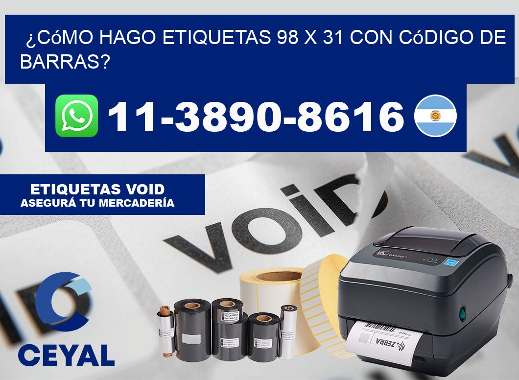 ¿Cómo hago etiquetas 98 x 31 con código de barras?