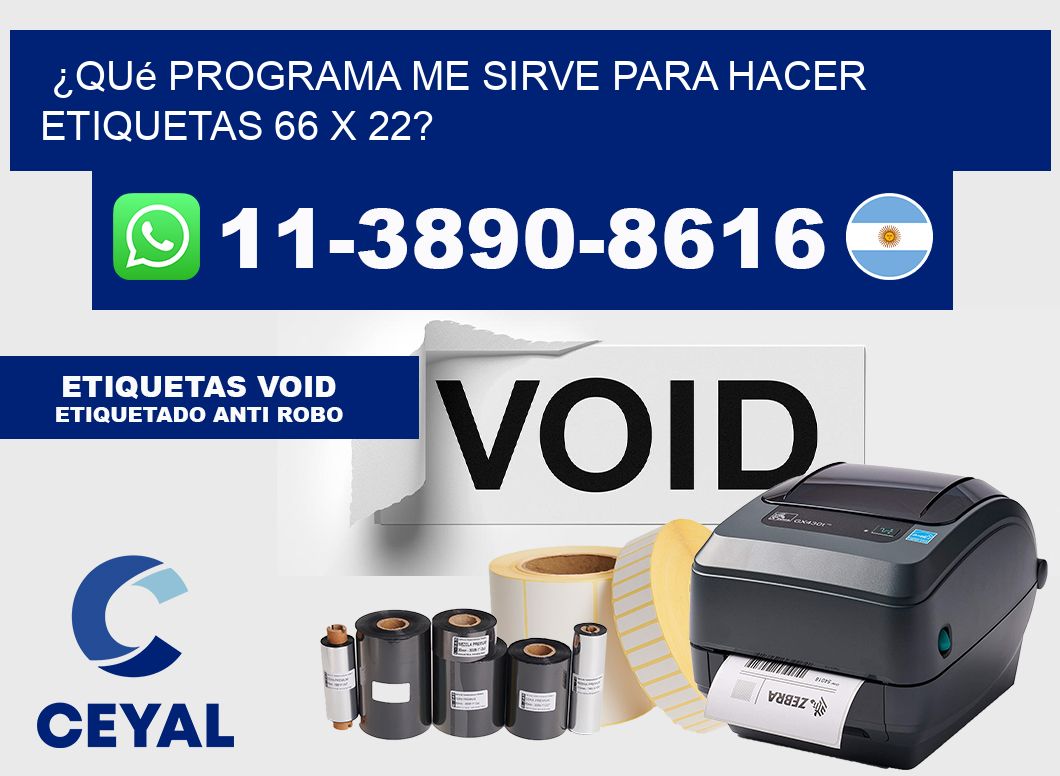 ¿Qué programa me sirve para hacer etiquetas 66 x 22?