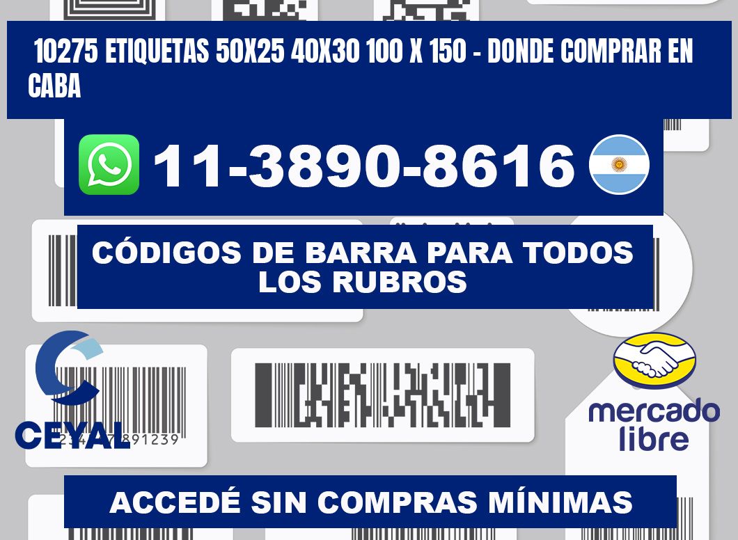 10275 etiquetas 50x25 40x30 100 x 150 - Donde Comprar en Caba