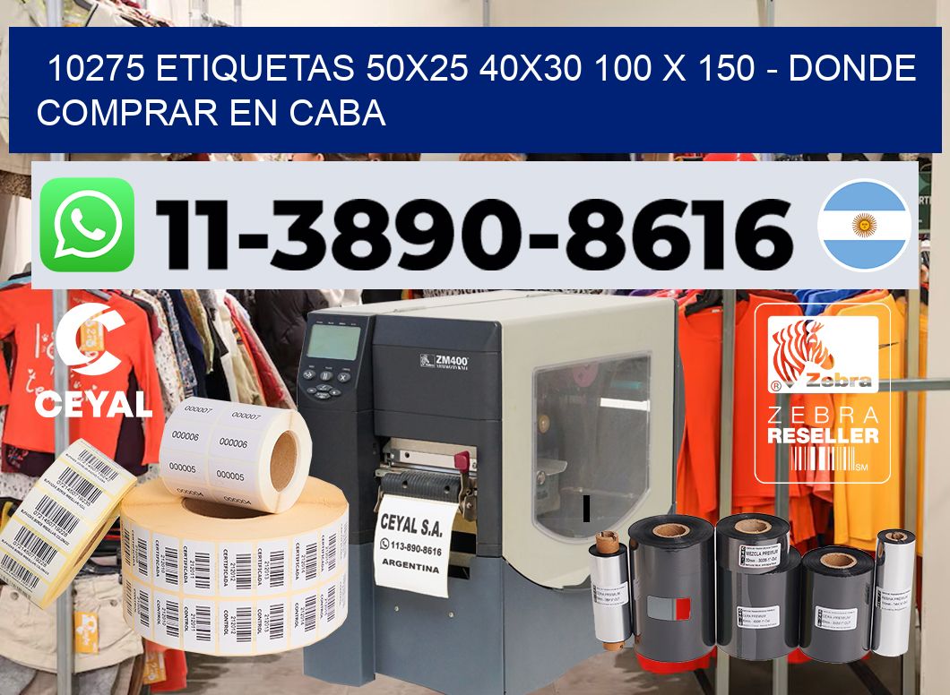 10275 etiquetas 50×25 40×30 100 x 150 – Donde Comprar en Caba