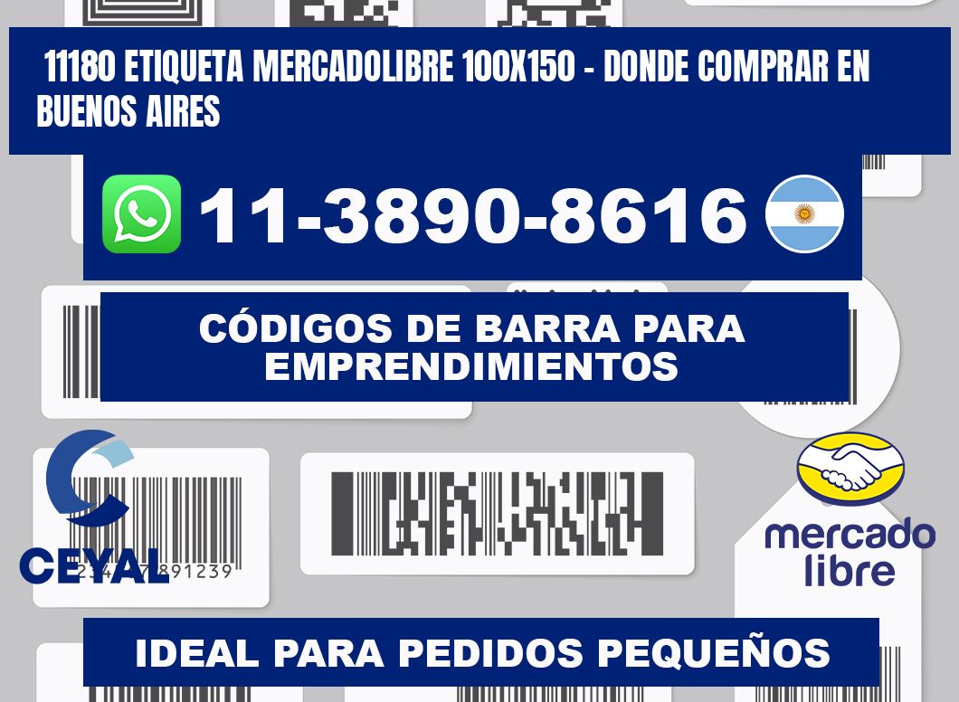 11180 etiqueta MercadoLibre 100x150 - Donde Comprar en Buenos Aires