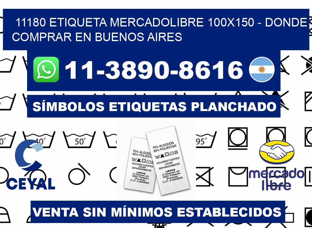 11180 etiqueta MercadoLibre 100x150 - Donde Comprar en Buenos Aires
