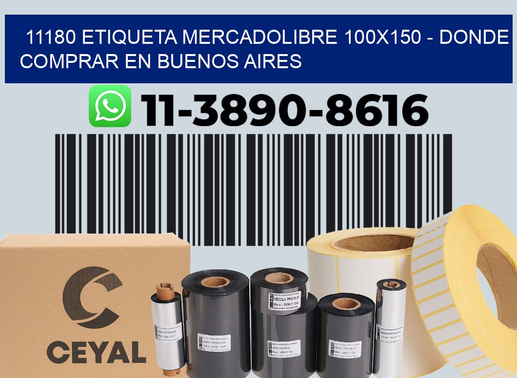 11180 etiqueta MercadoLibre 100x150 - Donde Comprar en Buenos Aires