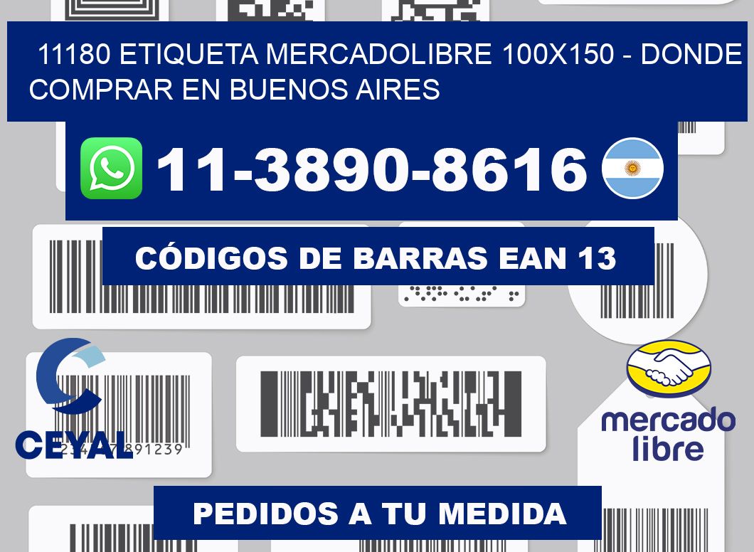 11180 etiqueta MercadoLibre 100x150 - Donde Comprar en Buenos Aires