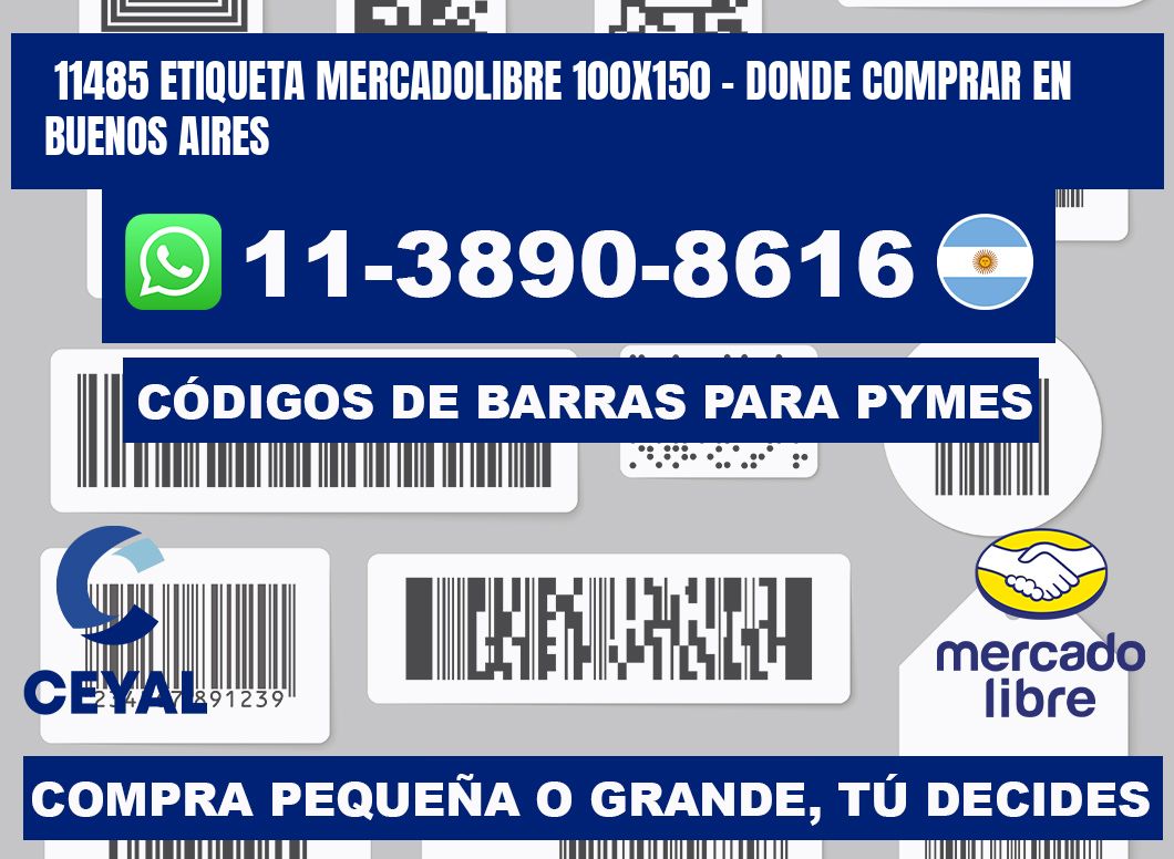 11485 etiqueta MercadoLibre 100x150 - Donde Comprar en Buenos Aires
