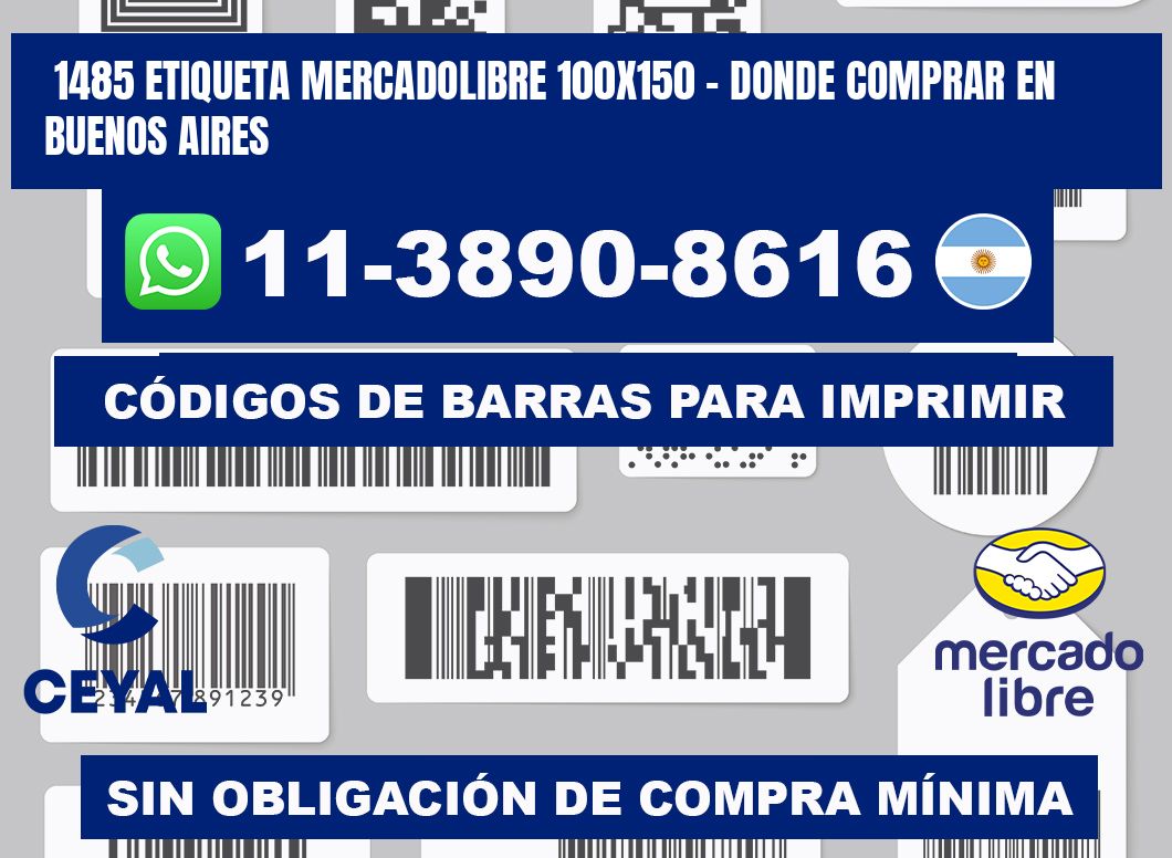 1485 etiqueta MercadoLibre 100x150 - Donde Comprar en Buenos Aires