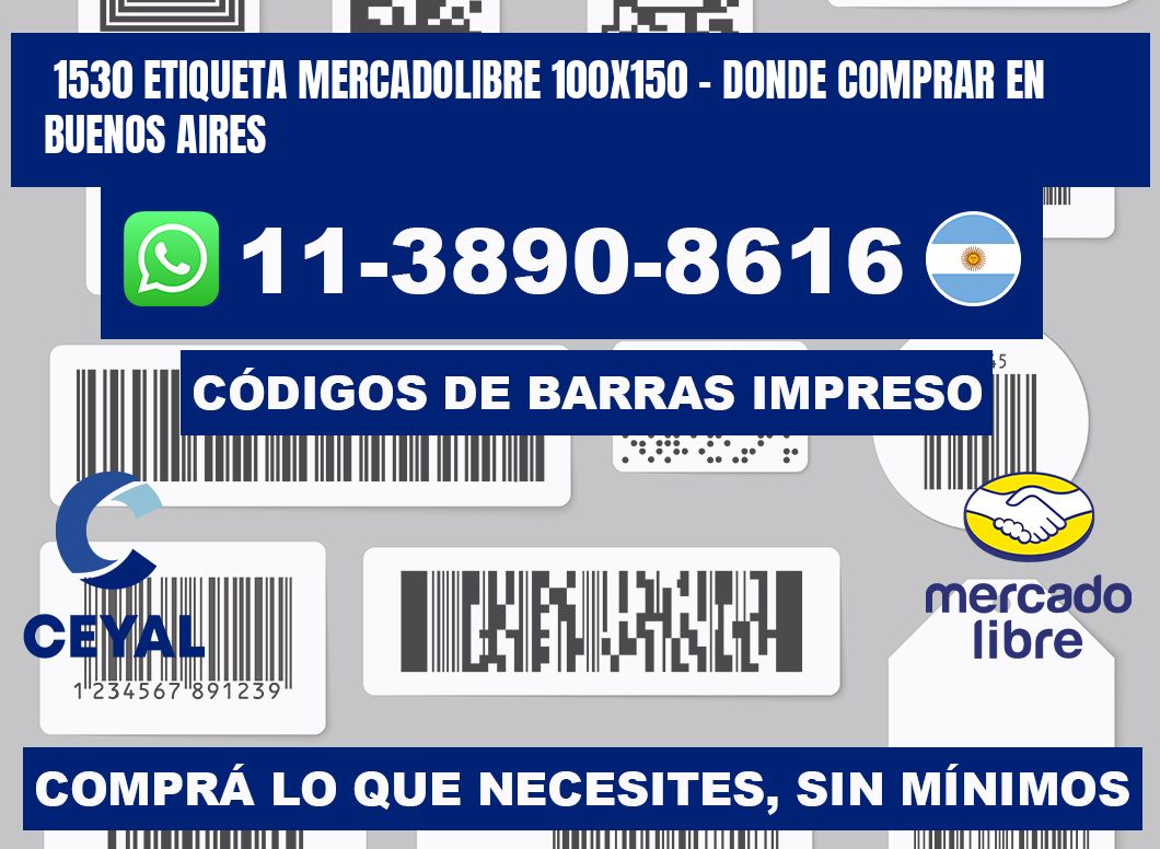 1530 etiqueta MercadoLibre 100x150 - Donde Comprar en Buenos Aires