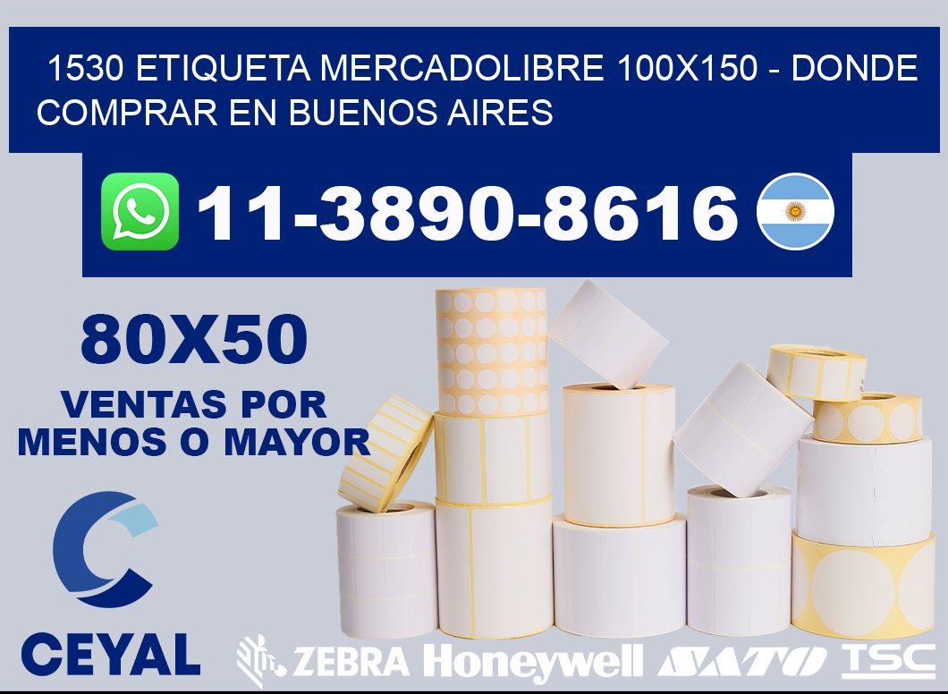 1530 etiqueta MercadoLibre 100x150 - Donde Comprar en Buenos Aires