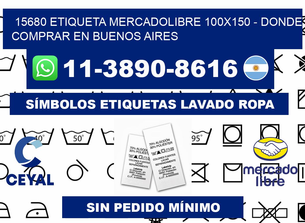 15680 etiqueta MercadoLibre 100x150 - Donde Comprar en Buenos Aires