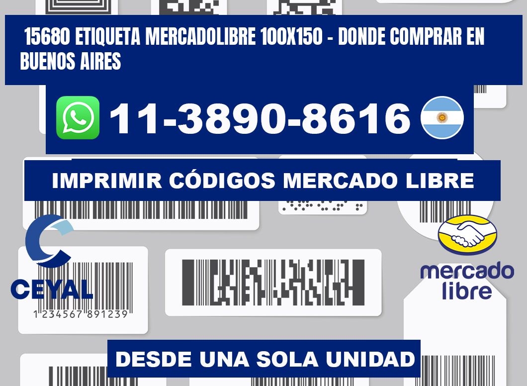 15680 etiqueta MercadoLibre 100x150 - Donde Comprar en Buenos Aires