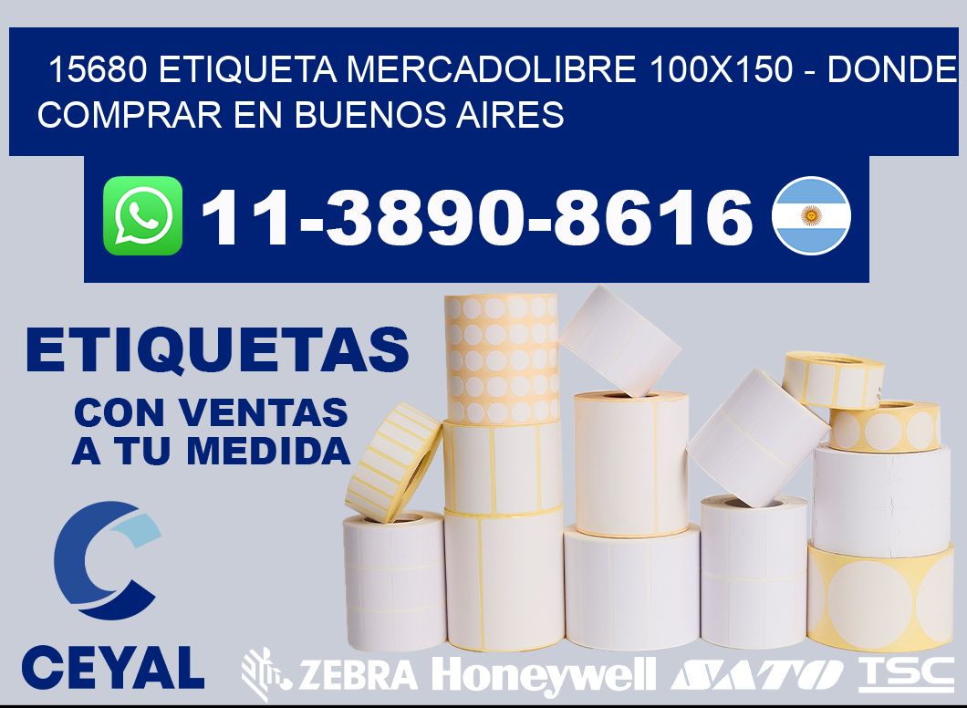 15680 etiqueta MercadoLibre 100x150 - Donde Comprar en Buenos Aires