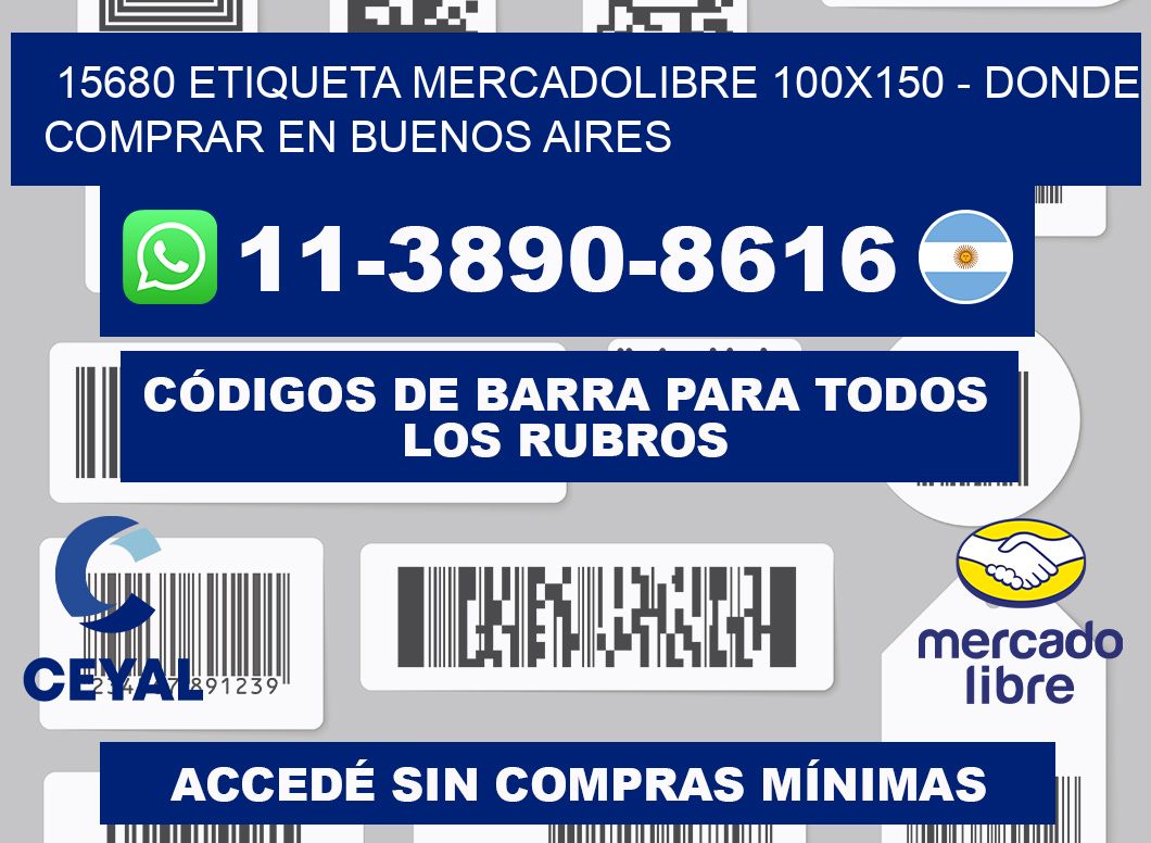 15680 etiqueta MercadoLibre 100x150 - Donde Comprar en Buenos Aires