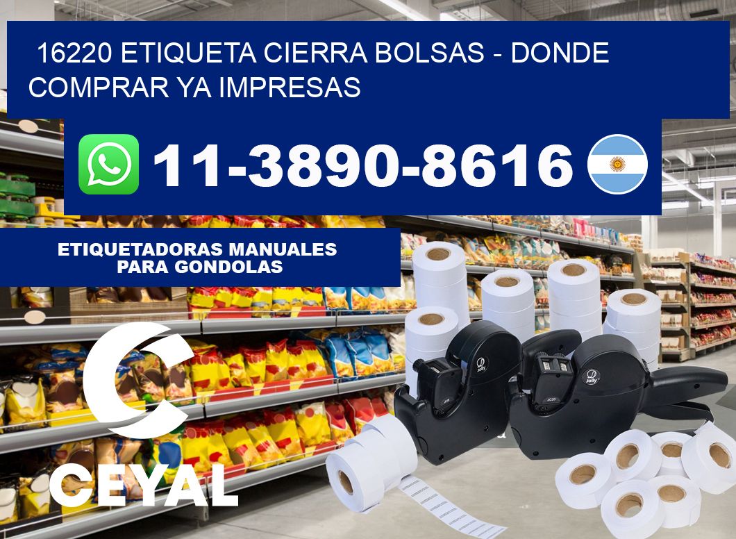16220 etiqueta Cierra Bolsas - Donde Comprar ya impresas