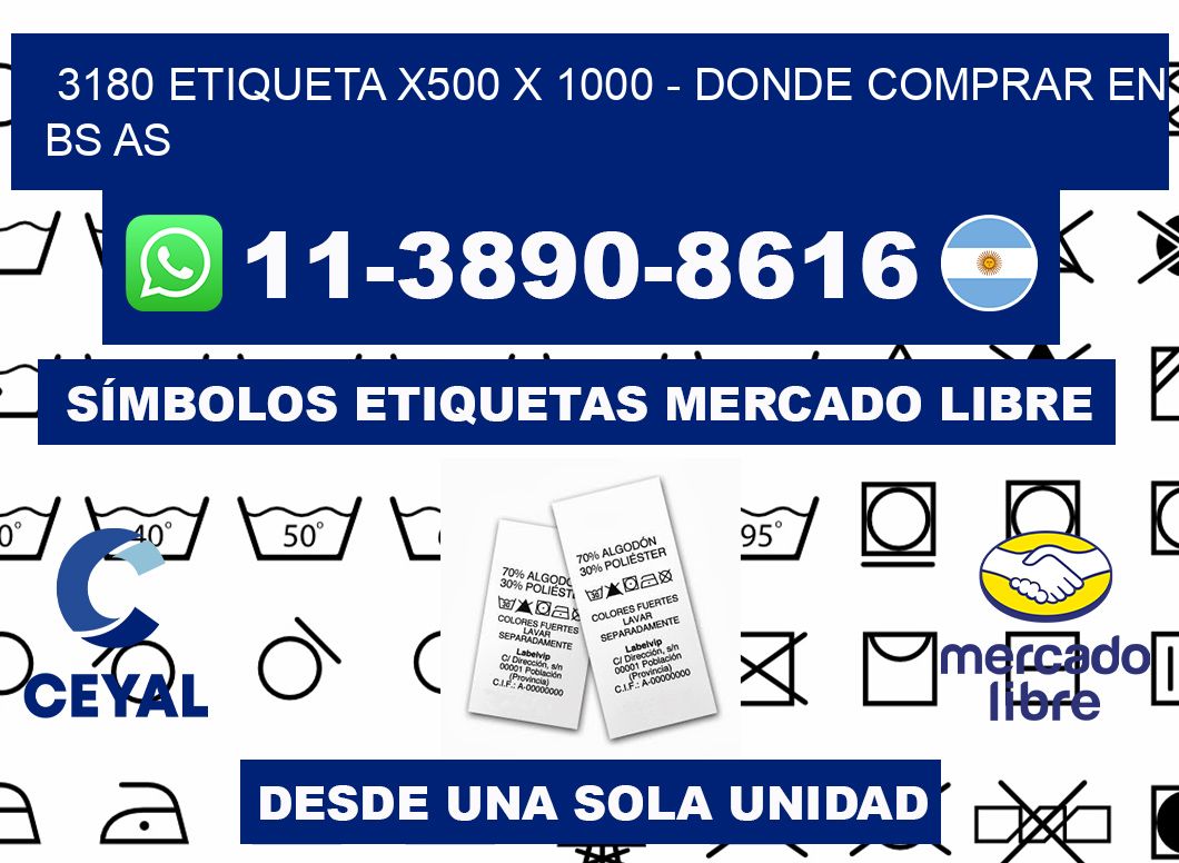 3180 etiqueta x500 x 1000 - Donde Comprar en bs as
