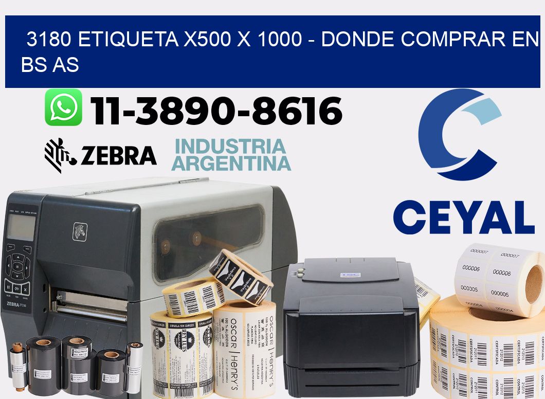 3180 etiqueta x500 x 1000 - Donde Comprar en bs as