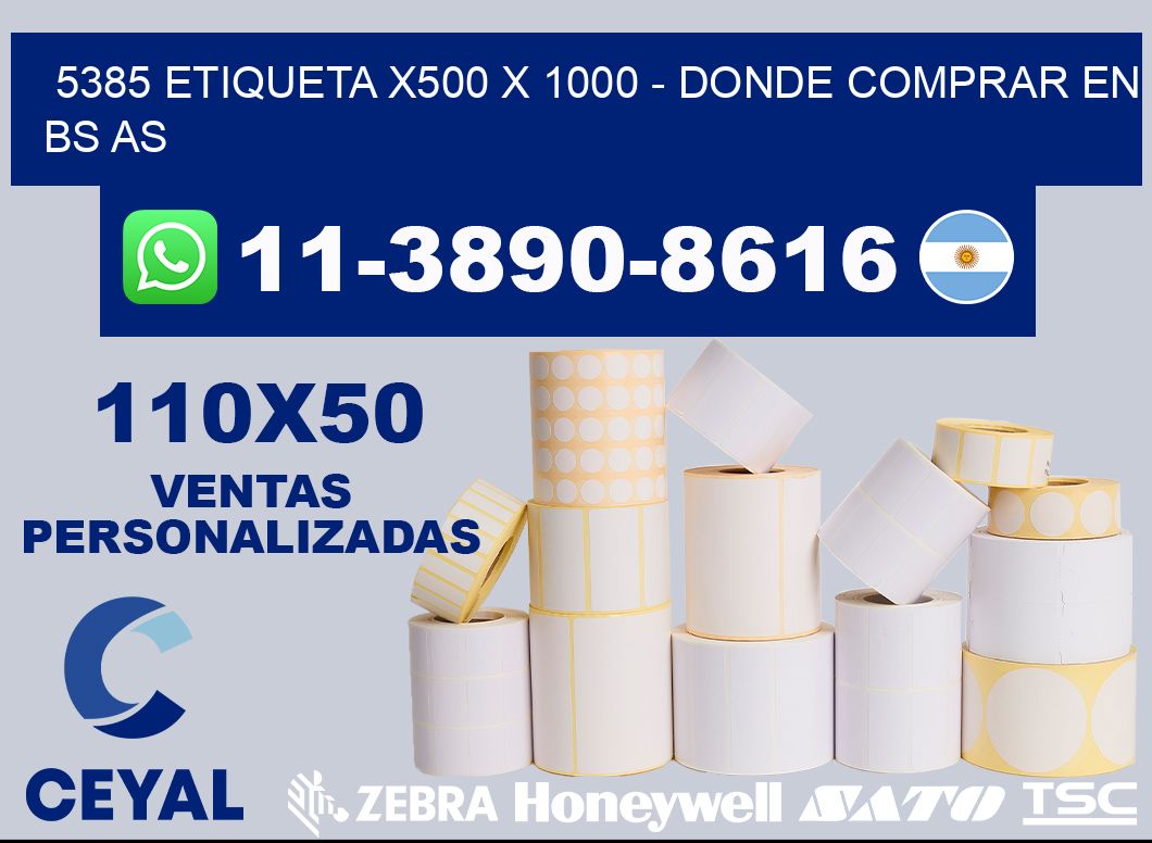 5385 etiqueta x500 x 1000 - Donde Comprar en bs as