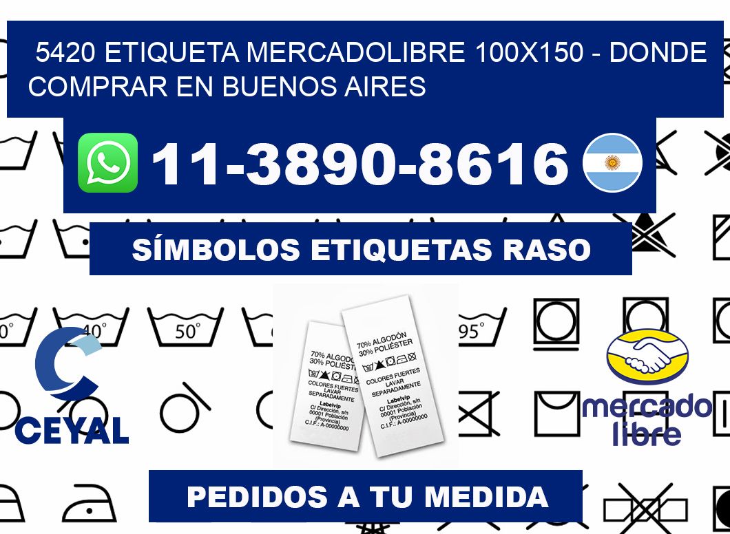 5420 etiqueta MercadoLibre 100x150 - Donde Comprar en Buenos Aires