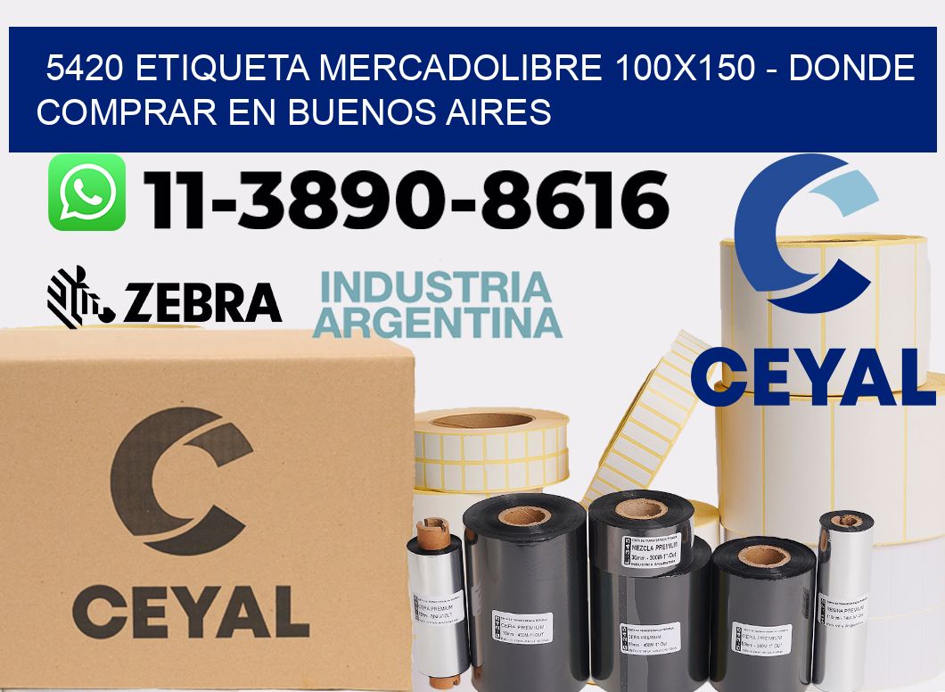 5420 etiqueta MercadoLibre 100x150 - Donde Comprar en Buenos Aires