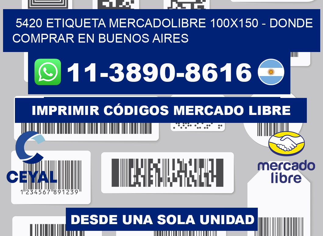 5420 etiqueta MercadoLibre 100x150 - Donde Comprar en Buenos Aires