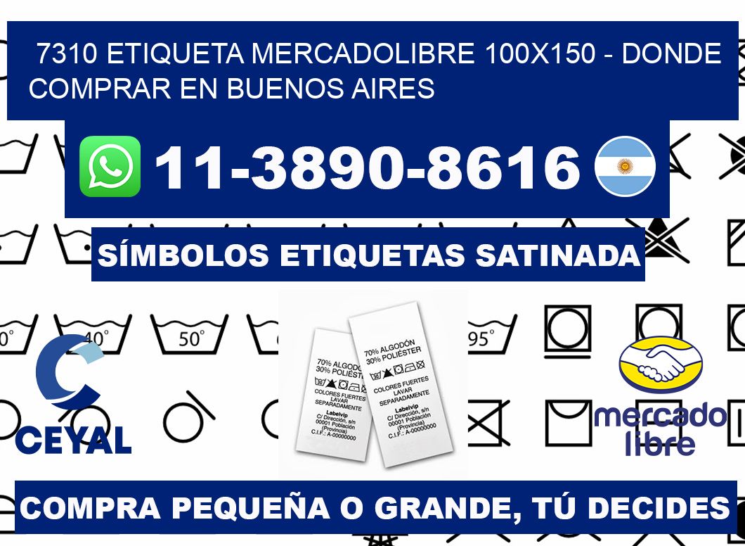 7310 etiqueta MercadoLibre 100x150 - Donde Comprar en Buenos Aires