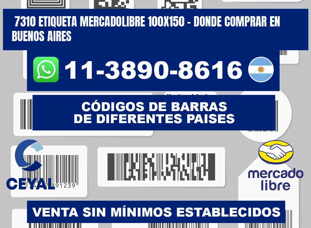 7310 etiqueta MercadoLibre 100x150 - Donde Comprar en Buenos Aires