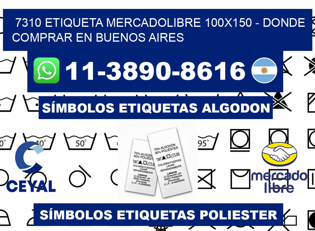 7310 etiqueta MercadoLibre 100x150 - Donde Comprar en Buenos Aires