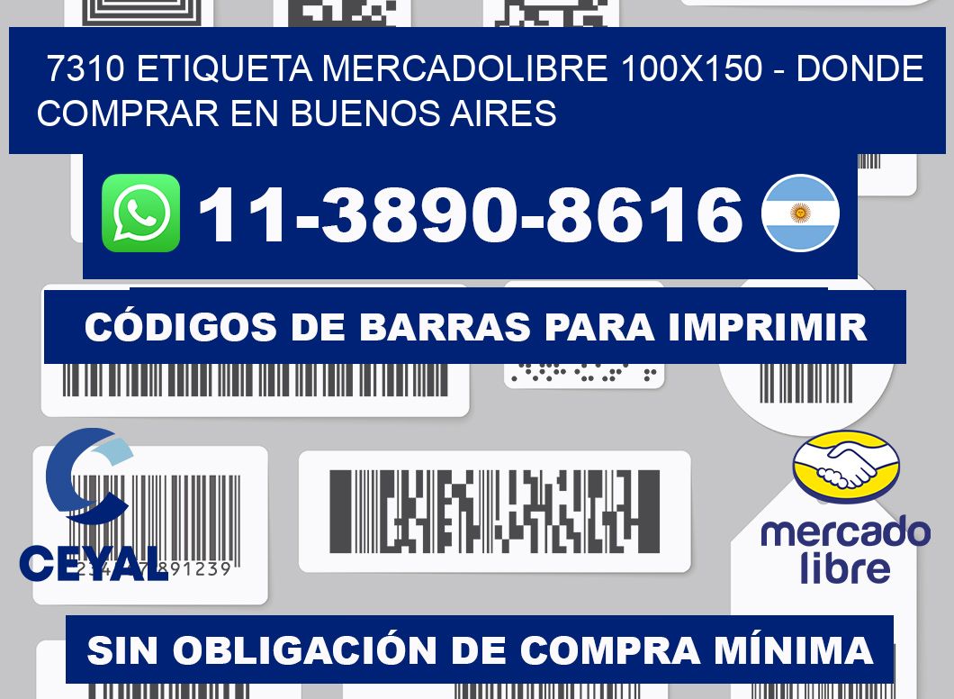 7310 etiqueta MercadoLibre 100x150 - Donde Comprar en Buenos Aires