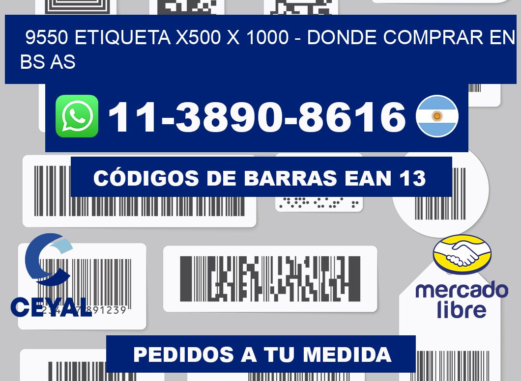 9550 etiqueta x500 x 1000 - Donde Comprar en bs as
