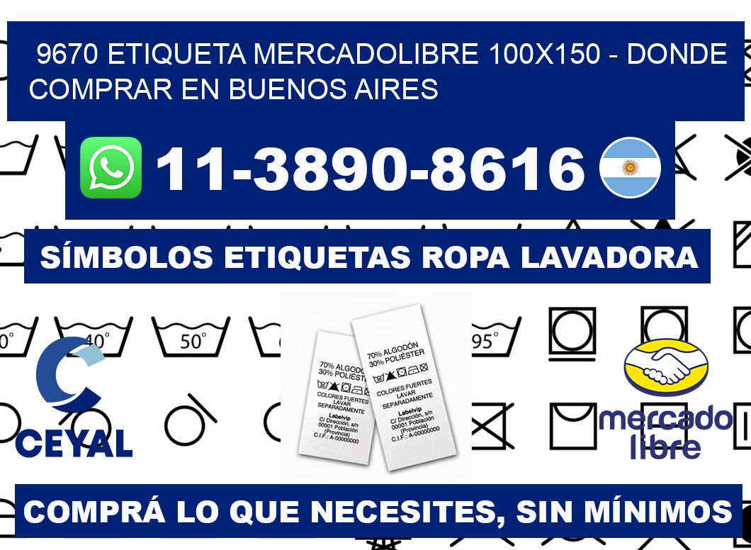 9670 etiqueta MercadoLibre 100x150 - Donde Comprar en Buenos Aires