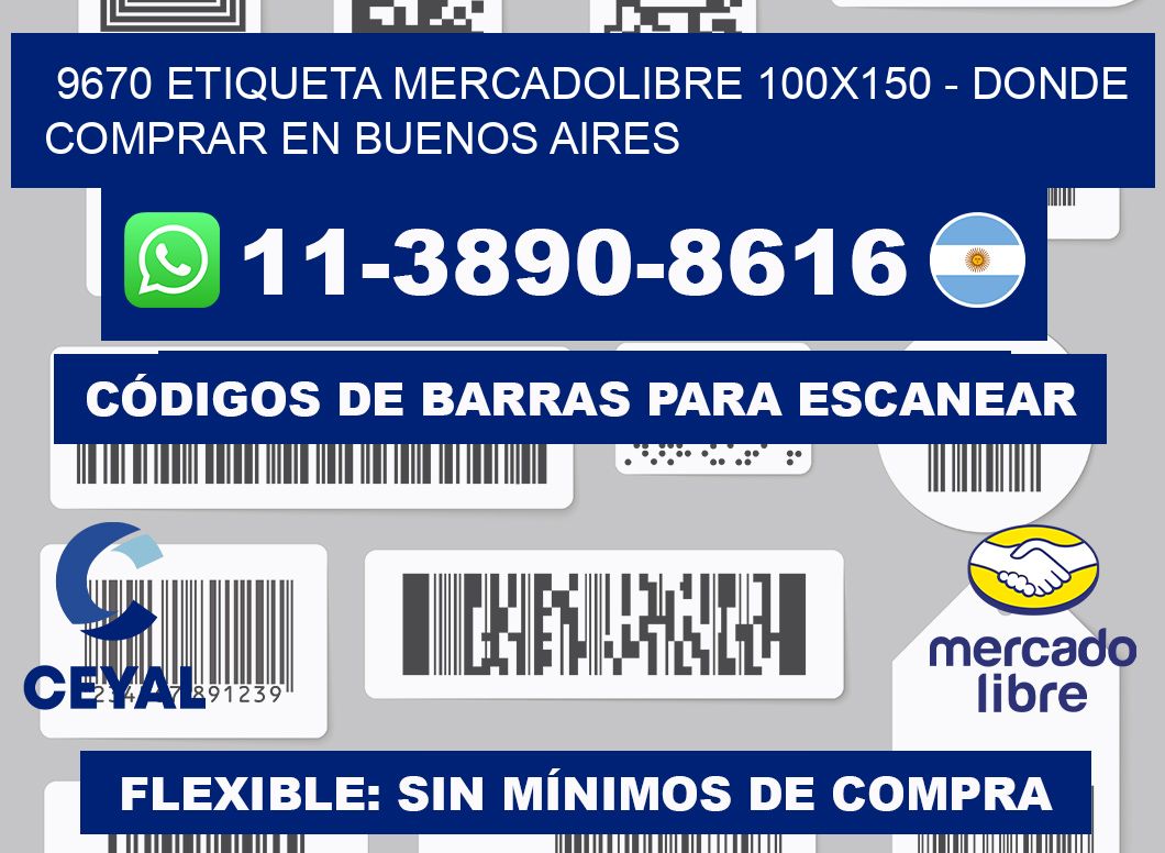 9670 etiqueta MercadoLibre 100x150 - Donde Comprar en Buenos Aires