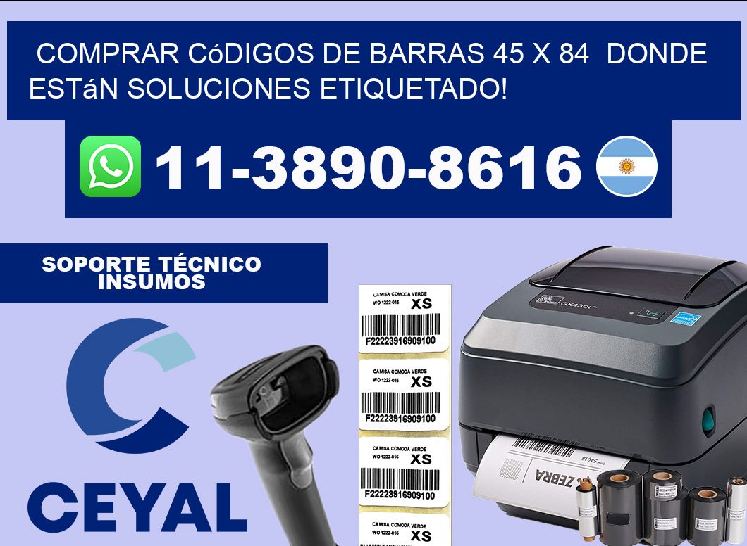 Comprar códigos de barras 45 x 84  donde están soluciones etiquetado!
