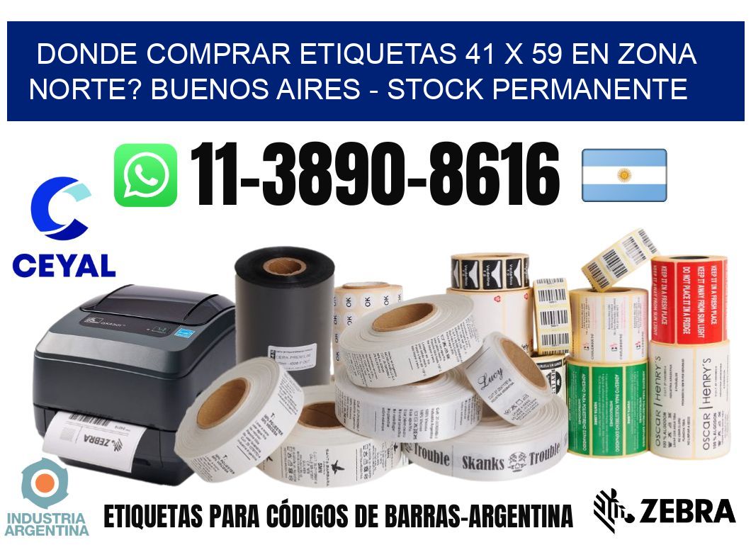 Donde Comprar etiquetas 41 x 59 en ZONA NORTE? Buenos Aires - Stock permanente