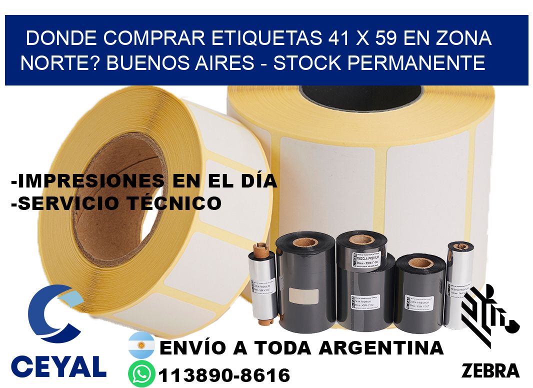 Donde Comprar etiquetas 41 x 59 en ZONA NORTE? Buenos Aires - Stock permanente