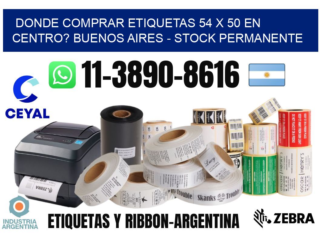 Donde Comprar etiquetas 54 x 50 en CENTRO? Buenos Aires - Stock permanente