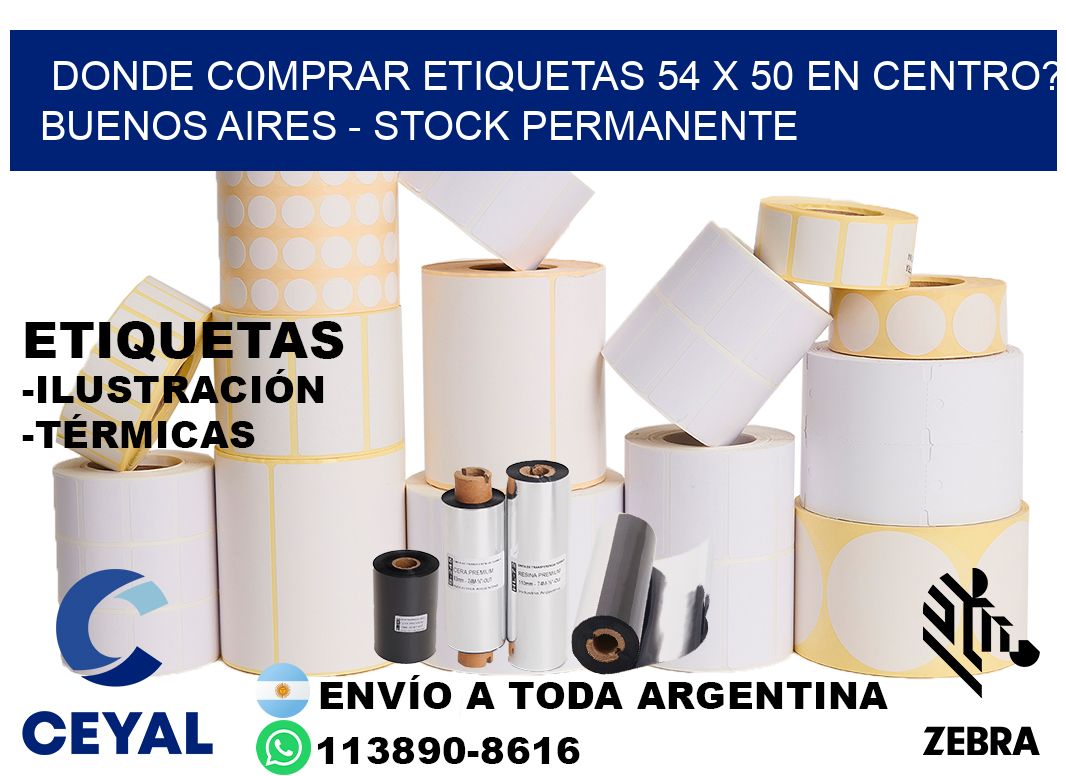 Donde Comprar etiquetas 54 x 50 en CENTRO? Buenos Aires - Stock permanente