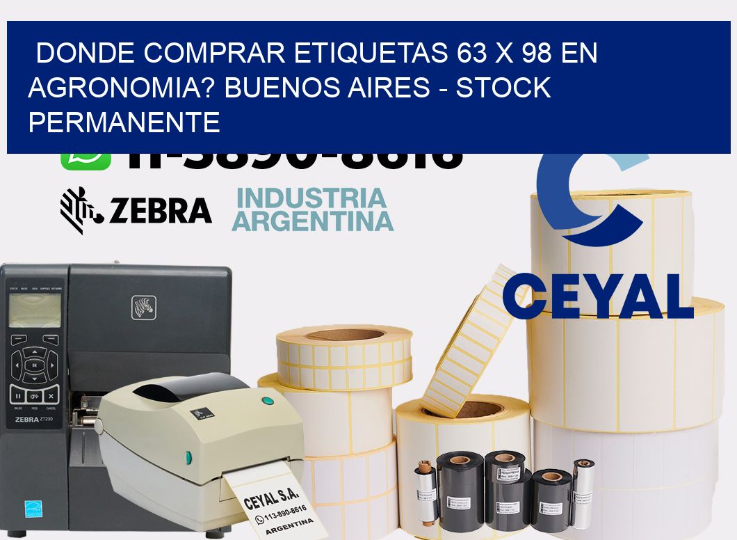 Donde Comprar etiquetas 63 x 98 en AGRONOMIA? Buenos Aires - Stock permanente