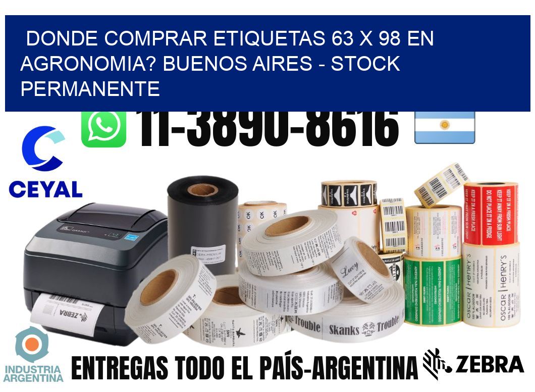 Donde Comprar etiquetas 63 x 98 en AGRONOMIA? Buenos Aires - Stock permanente